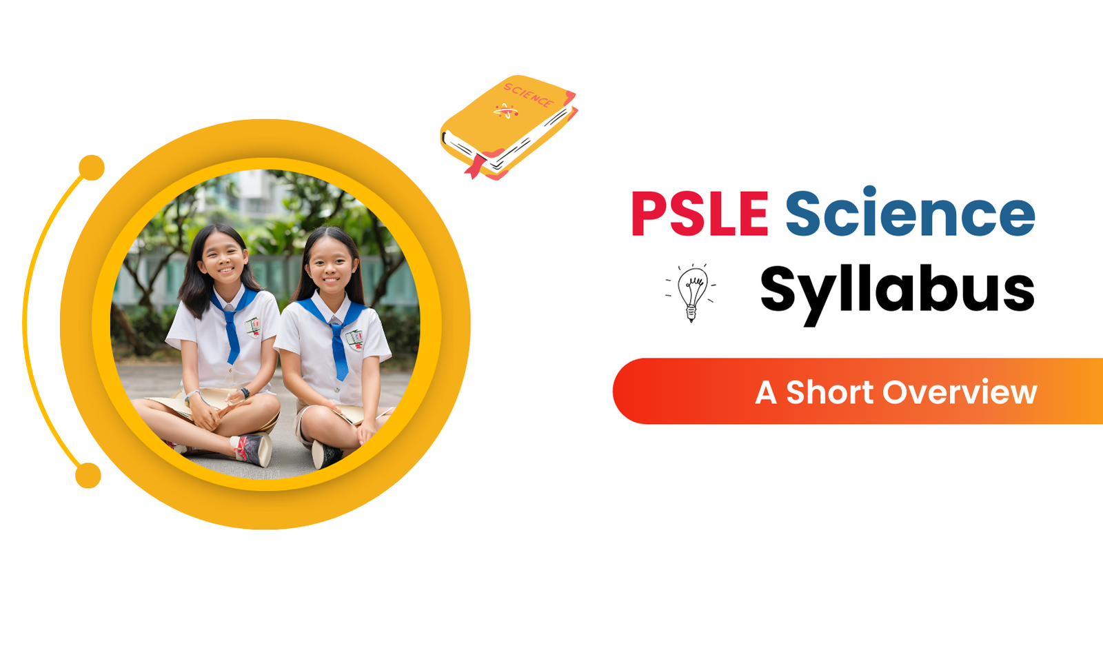 PSLE Science Survival Guide: Mastering Key Topics and Exam Tips for Top Scores